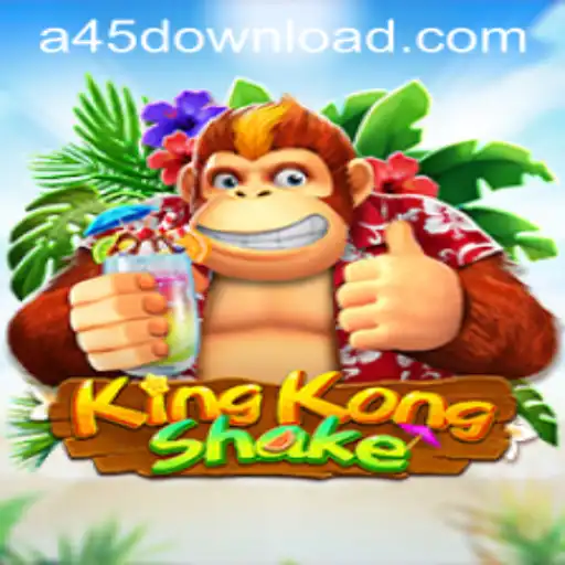 KingKongShake: The Thrilling New Game with A45.VIP